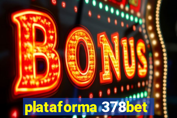 plataforma 378bet